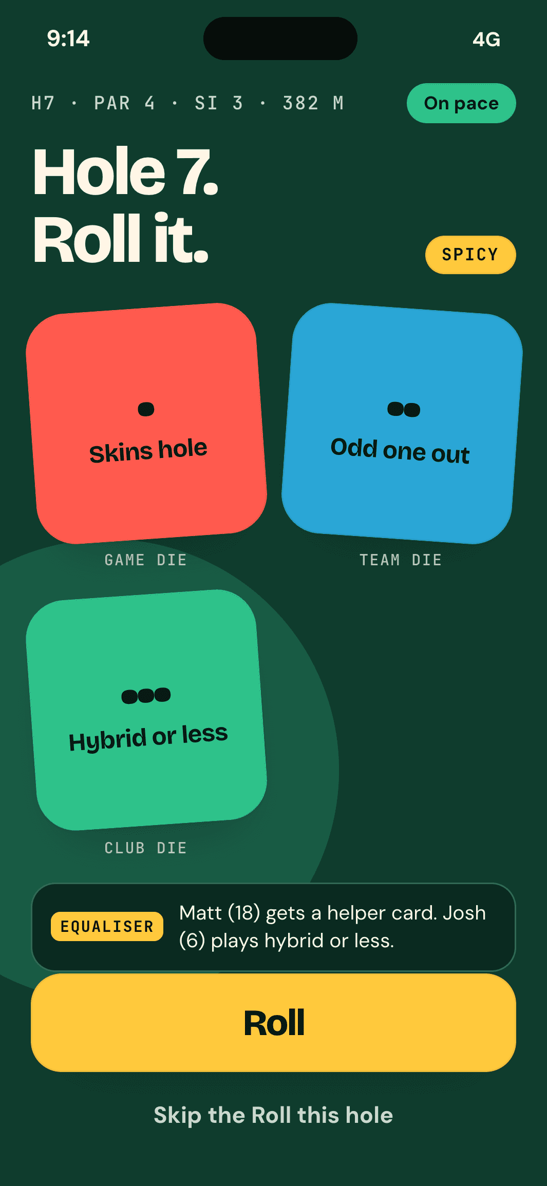 The Roll on hole 7: Skins hole, Odd one out, Hybrid or less